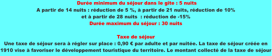  Durée minimum du séjour